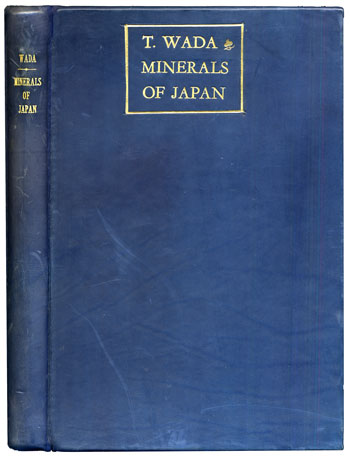 Wada’s <i>Minerals of Japan</i> (1904)